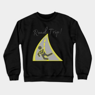 Road Trip! Crewneck Sweatshirt